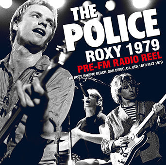 THE POLICE / ROXY 1979 PRE-FM RADIO REEL STEREO SOUNDBOARD (1CDR)