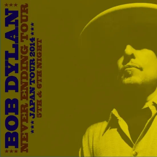 BOB DYLAN / 2014 Zepp DiverCity Tokyo 5th & 6th Night (MK4 Master) (4CD)