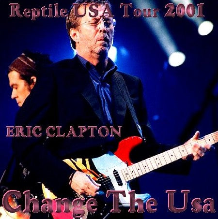Eric Clapton / Reptile USA Tour 2001 Arco Arena Sacramento, CA USA (2CDR)