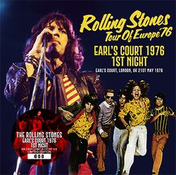 THE ROLLING STONES / EARL'S COURT 1976 1ST NIGHT (2CD)