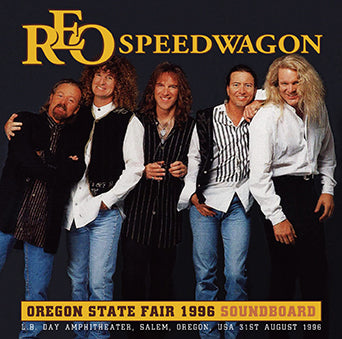 REO SPEEDWAGON / OREGON STATE FAIR 1996 SOUNDBOARD (1CDR)