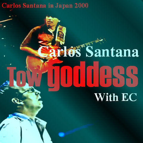 Carlos Santana / Japan Tour2000 Bodokan Hall Tokyo Gest Eric Clapton (2CDR)