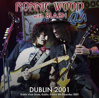 RON WOOD with SLASH / DUBLIN 2001 (2CDR)