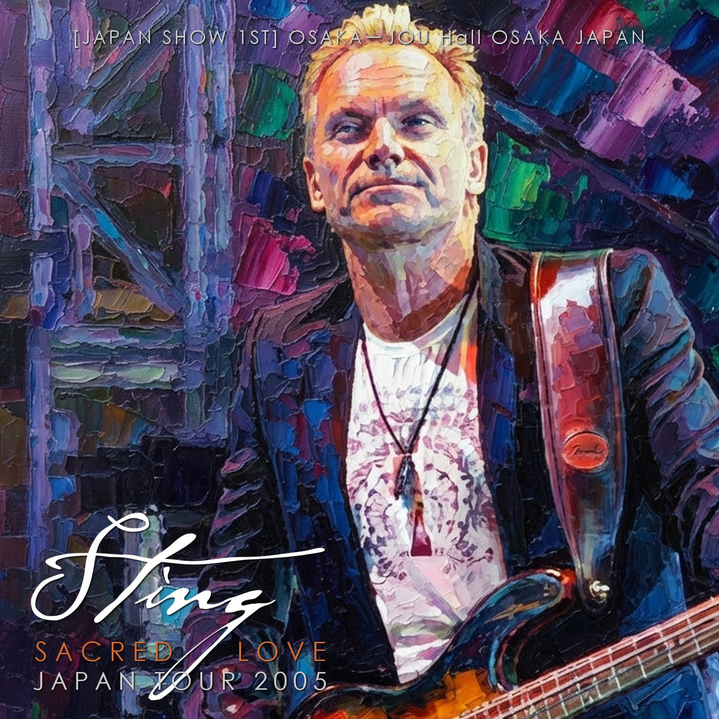 Sting / Sacred Love Japan Tour 2005 show 1st Osaka-jou Hall (2CDR)