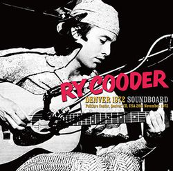 RY COODER / DENVER 1972 SOUDNBOARD (1CDR)