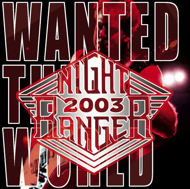 NIGHT RANGER / WANTED THE WORLD Final Night, Shibuya Quattro, 2003 (2CDR)