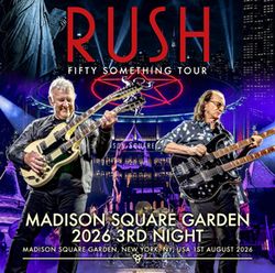 RUSH / MADISON SQUARE GARDEN 2026 3RD NIGHT (2CDR)
