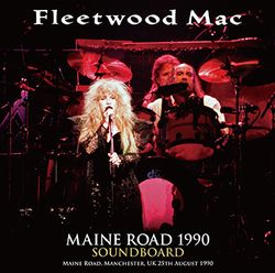 FLEETWOOD MAC / MAINE ROAD 1990 SOUNDBOARD (2CDR)