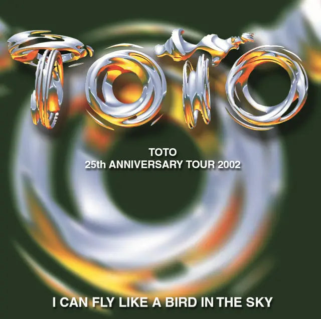 TOTO / I CAN FLY LIKE A BIRD IN THE SKY Zepp Fukuoka 2002 (2CDR)