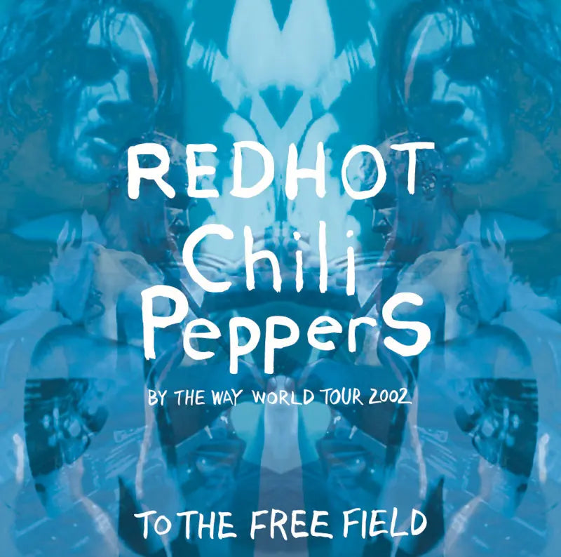 RED HOT CHILI PEPPERS / TO THE FREE FIELD Marine Messe Fukuoka 2002 (2CDR)