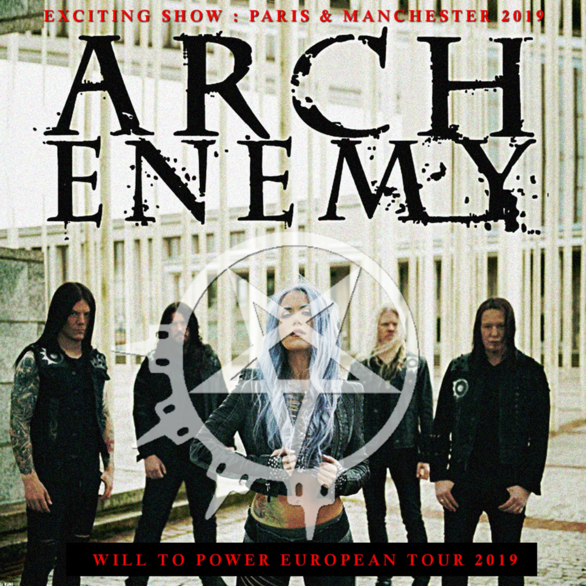 Arch Enemy / Will To Power European Tour 2019 Le Zénith (2CDR)