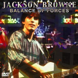 JACKSON BROWNE / BALANCE OF FORCES PRO SHOT (1DVDR)