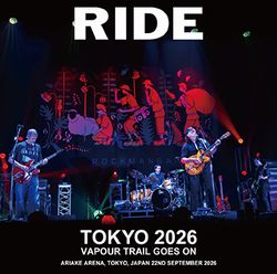 RIDE / TOKYO 2026: VAPOUR TRAIL GOES ON (1CDR)