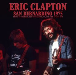 ERIC CLAPTON / SAN BERNARDINO 1975 (2CDR)