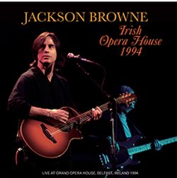 JACKSON BROWNE / IRISH OPERA HOUSE 1994 (2CDR)