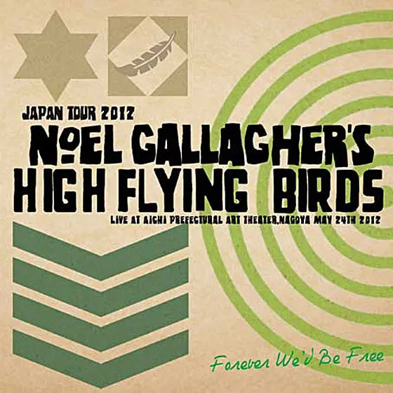 Noel Gallagher's High Flying Birds / Forever We'd Be Free Nagoya 2012 (2CDR)