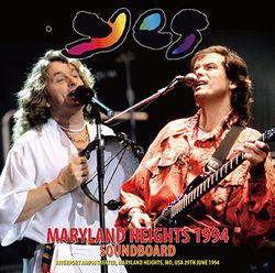 YES / MARYLAND HEIGHTS 1994 SOUNDBOARD (2CDR)