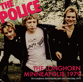 THE POLICE / THE LONGHORN, MINNEAPOLIS 1979 STEREO SOUNDBOARD (1CDR)