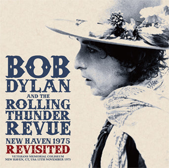 BOB DYLAN & THE ROLLING THUNDER REVUE / NEW HAVEN 1975 REVISITED (2CD)