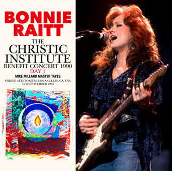 BONNIE RAITT / THE CHRISTIC INSTITUTE BENEFIT CONCERT 1990 DAY 1 MIKE MILLARD MASTER TAPES (1CDR)