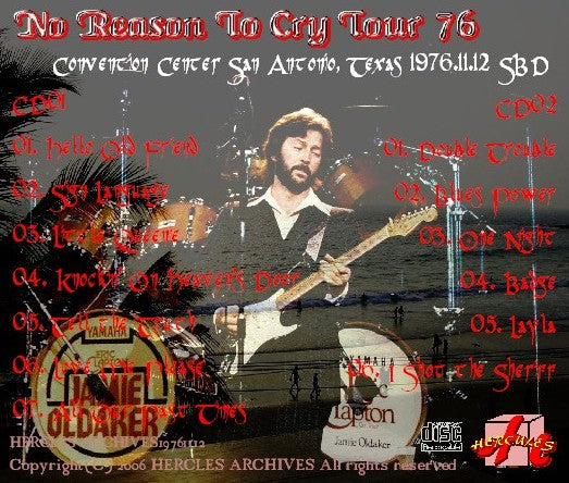 Eric Clapton / No Reason To Cry Tour76 Convention Center SanAntonio Texas (2CDR)