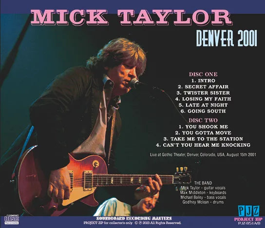 MICK TAYLOR / DENVER 2001 STEREO SOUNDBOARD (2CDR)