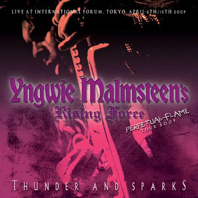 YNGWIE MALMSTEEN’S RISING FORCE / THUNDER AND SPARKS TOKYO (2CDR+1DVDR)