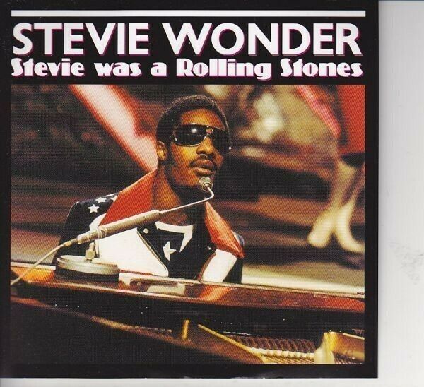 Stevie Was A Rolling Stones 1972 New York City (1CD)