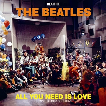 THE BEATLES / ALL YOU NEED IS LOVE COMPLETE 1967 SESSIONS (1CDR)