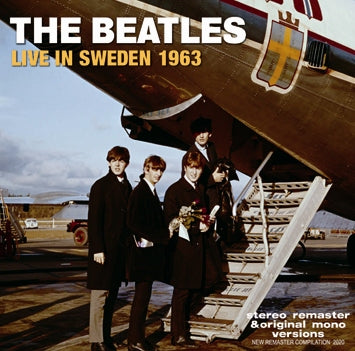 THE BEATLES / LIVE IN SWEDEN 1963 STEREO REMASTER & ORIGINAL MONO VERSIONS SOUNDBOARD (1CDR)