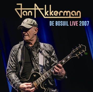 JAN AKKERMAN / DE BOSUIL LIVE 2007 Soundboard (1CDR)