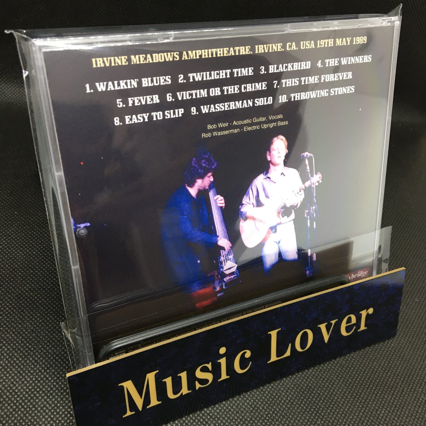 BOB WIER & ROB WASSERMAN / IRVINE 1989 MIKE MILLARD FIRST GENERATION TAPES (1CDR)