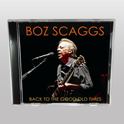 BOZ SCAGGS / BACK TO THE GOOD OLD TIMES (1CDR)
