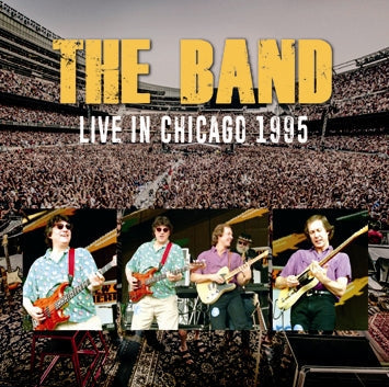 THE BAND / LIVE IN CHICAGO 1995 SOUNDBOARD (2CDR)