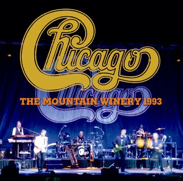 CHICAGO / THE MOUNTAIN WINERY 1993 Soundboard (2CDR)