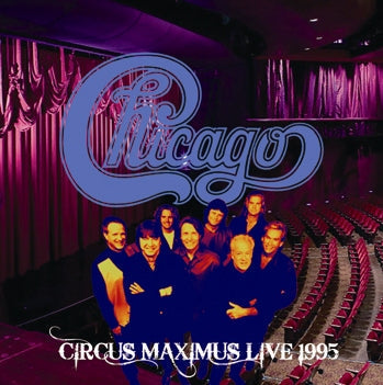 CHICAGO / CIRCUS MAXIMUS LIVE 1995 Soundboard (2CDR)