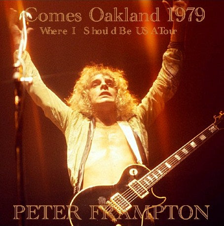 Peter Frampton / Where I Should Be USA Tour 1979 Oakland Auditorium (2CDR)