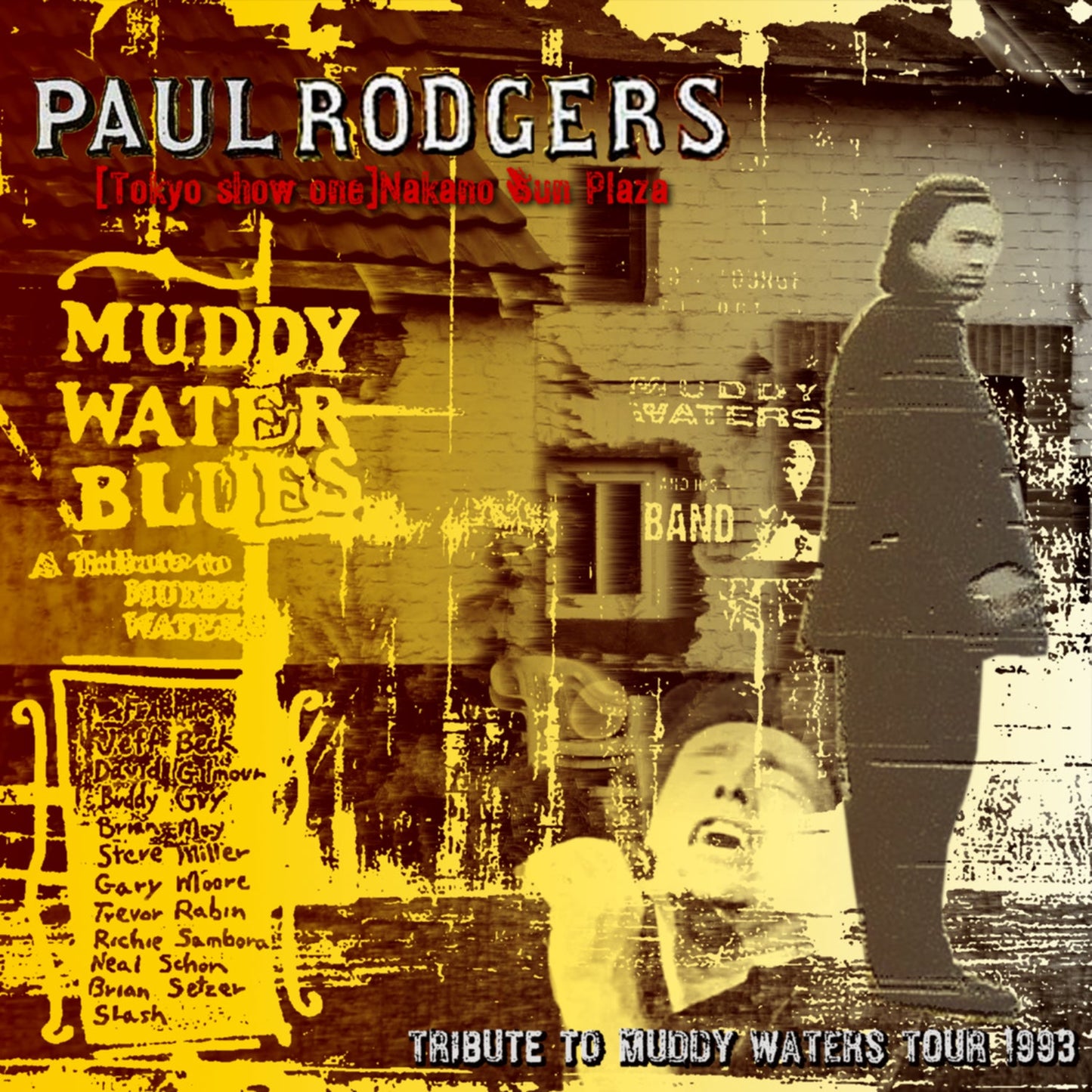 Paul Rodgers / Tribute To Muddy Waters Japan Tour 1993 Tokyo show one Nakano Sun Plaza (2CDR)