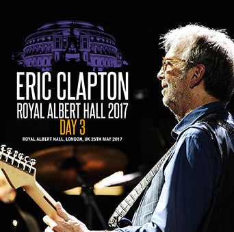 ERIC CLAPTON / ROYAL ALBERT HALL 2017 DAY 3 (2CDR)