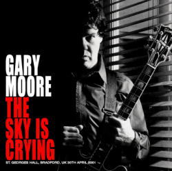 GARY MOORE / THE SKY IS CRYING BRADFORD 2011 (2CDR)