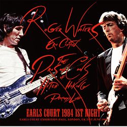 ROGER WATERS + ERIC CLAPTON / EARLS COURT 1984 1ST NIGHT (2CD)