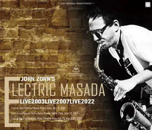 JOHN ZORN'S ELECTRIC MASADA / LIVE 2003 LIVE 2007 LIVE 2022 (4CDR)