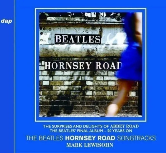 THE BEATLES / HORNSEY ROAD 50 YEARS ON WITH MARK LEWISOHN (1CD)