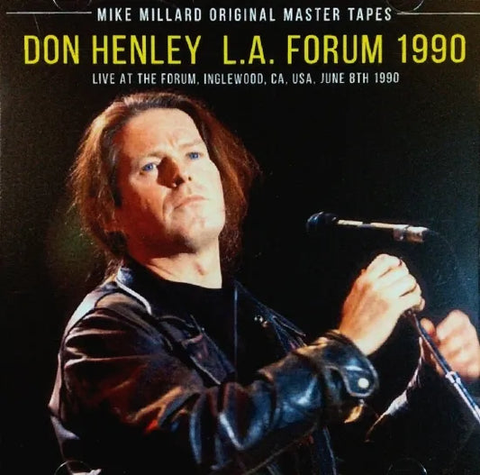 DON HENLEY / L.A. FORUM 1990 MIKE MILLARD ORIGINAL MASTER TAPES (2CDR)