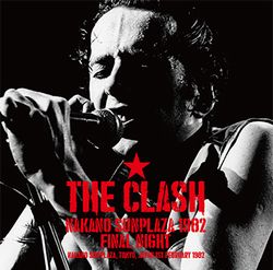 THE CLASH / NAKANO SUNPLAZA 1982 FINAL NIGHT (2CD+1DVDR)