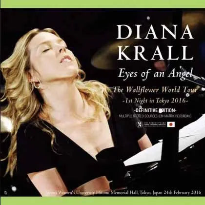DIANA KRALL / Eyes Of An Angel 2016 Tokyo 1st Night (2CD)