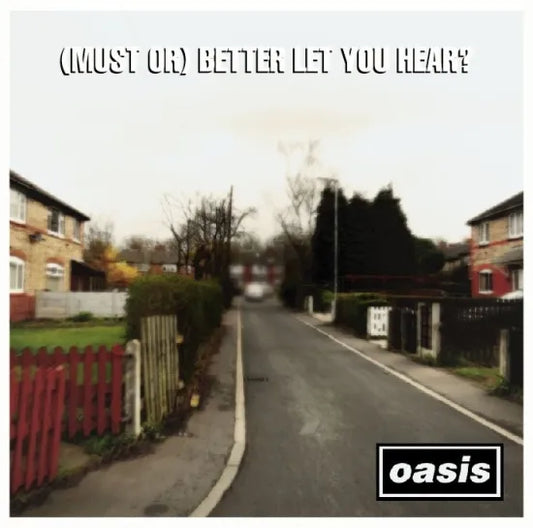 OASIS / (MUST OR) BETTER LET YOU HEAR? Early Demos 1992 (1CDR)