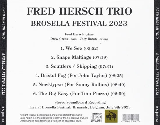 FRED HERSCH TRIO / BROSELLA FESTIVAL 2023 STEREO SOUNDBOARD (1CDR)