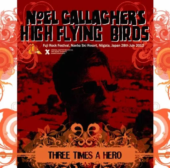 Noel Gallagher's High Flying Birds / Three Times A Hero Fuji Rock Festival 2012 (2CDR)