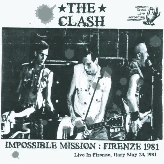 THE CLASH / Impossible Mission Firenze 1981 (1CDR)